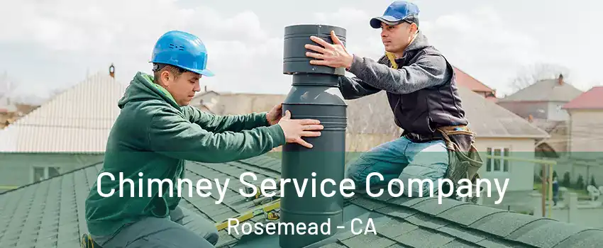  Chimney Service Company Rosemead - CA