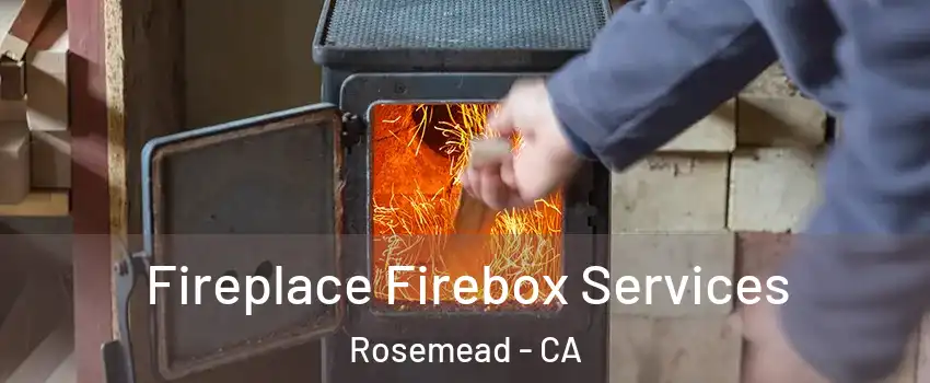  Fireplace Firebox Services Rosemead - CA