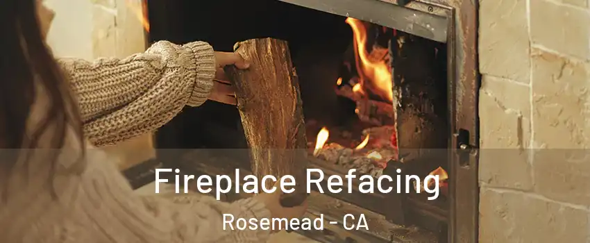  Fireplace Refacing Rosemead - CA