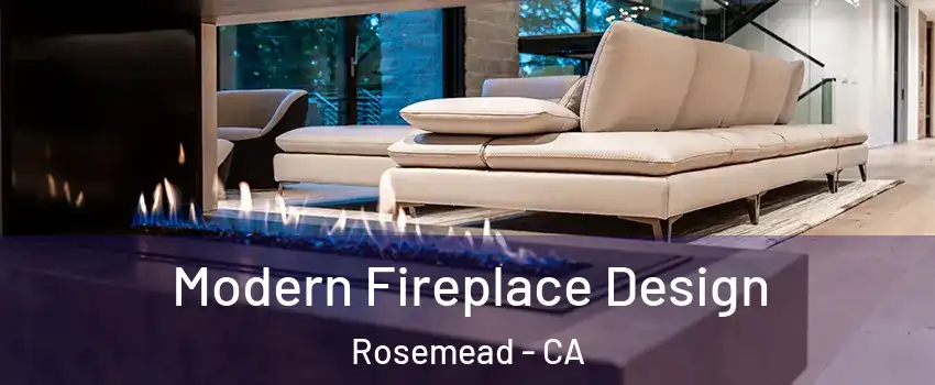  Modern Fireplace Design Rosemead - CA