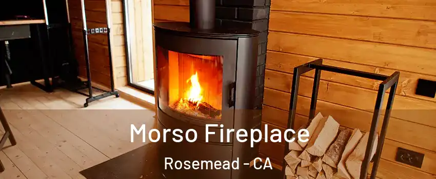  Morso Fireplace Rosemead - CA