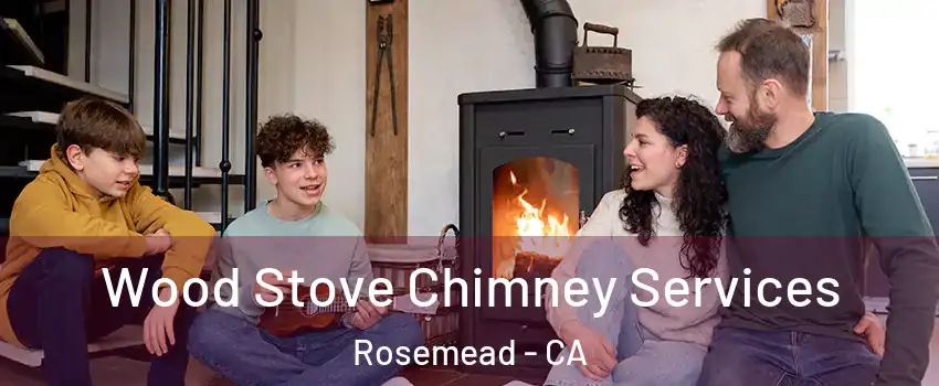  Wood Stove Chimney Services Rosemead - CA
